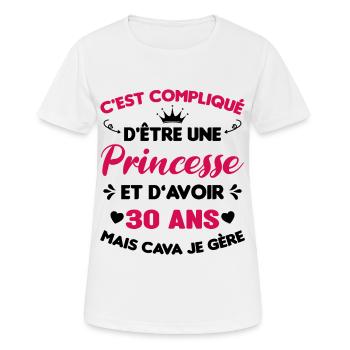 Princesse 30 Ans Anniversaire Idée Cadeau Humour - T-shirt respirant Femme - blanc - Devant - AI Model Female 172 dark (172cm)