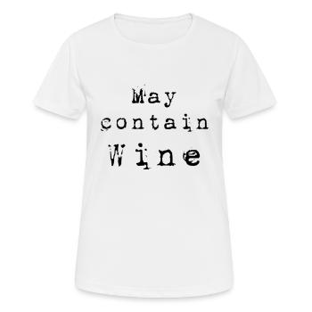 May contain wine - Women's Breathable T-Shirt - white - Front - AI Model Female 172 dark (172cm)