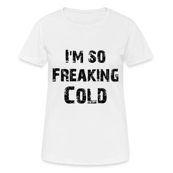 Je suis si froid - T-shirt respirant Femme - blanc - Devant - AI Model Female 172 dark (172cm)