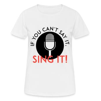 Sing es - Frauen T-Shirt atmungsaktiv - Weiß - Vorne - AI Model Female 172 dark (172cm)
