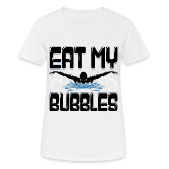 Funny Swimming Swimmer Eat My Bubbles Swim Ges - Women's Breathable T-Shirt - white - Front - AI Model Female 172 dark (172cm)