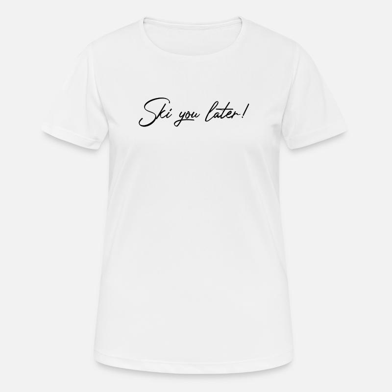 Ski you later - Women's Breathable T-Shirt - white