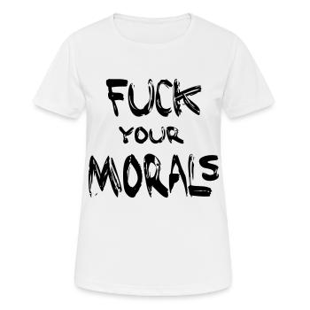 fuck your morals FEMEN - Frauen T-Shirt atmungsaktiv - Weiß - Vorne - AI Model Female 172 dark (172cm)