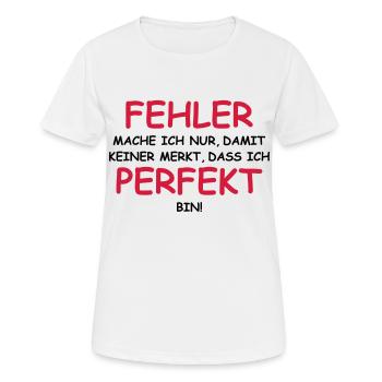 Fehler mache ich nur, damit keiner merkt... - Frauen T-Shirt atmungsaktiv - Weiß - Vorne - AI Model Female 172 dark (172cm)