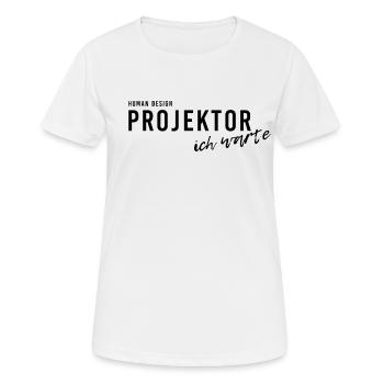 Human Design Projektor Ich warte Shirt - Frauen T-Shirt atmungsaktiv - Weiß - Vorne - AI Model Female 172 dark (172cm)