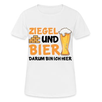 Ziegel und Bier darum bin ich hier - Frauen T-Shirt atmungsaktiv - Weiß - Vorne - AI Model Female 172 dark (172cm)