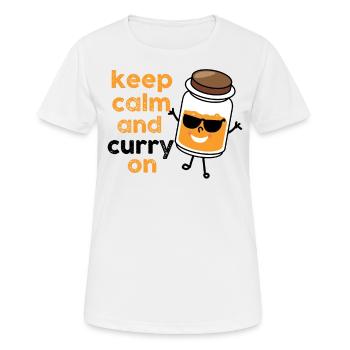 Keep Calm And Curry On Herb Pun - Frauen T-Shirt atmungsaktiv - Weiß - Vorne - AI Model Female 172 dark (172cm)