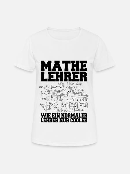 Lehrer Mathe Mathelehrer - Frauen T-Shirt atmungsaktiv - Weiß