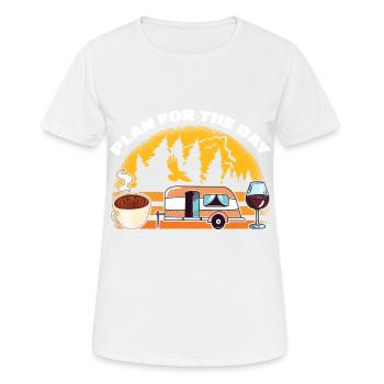 Plan Für Den Tag Kaffee Camping Trinken Wein - Frauen T-Shirt atmungsaktiv - Weiß - Vorne - AI Model Female 172 dark (172cm)
