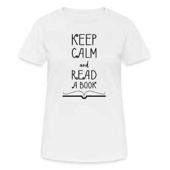 0275 Bleib ruhig und lies ein Buch - Frauen T-Shirt atmungsaktiv - Weiß - Vorne - AI Model Female 172 dark (172cm)