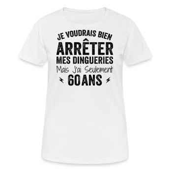 J'ai 60 ans - Anniversaire 60 ans, 60 ans - T-shirt respirant Femme - blanc - Devant - AI Model Female 172 dark (172cm)