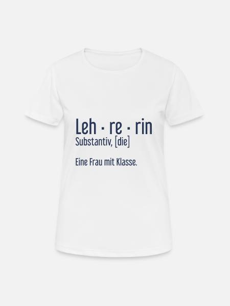 Lehrerin Lehrerinnen Schule Pädagogin Unterricht - Frauen T-Shirt atmungsaktiv - Weiß