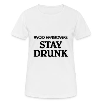 Avoid Hangovers stay drunk - Women's Breathable T-Shirt - white - Front - AI Model Female 172 dark (172cm)