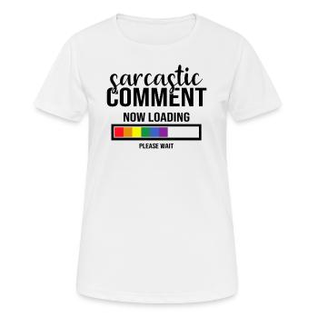 Sarkastischer Kommentar LGBT Schwul Lesbisch Bi - Frauen T-Shirt atmungsaktiv - Weiß - Vorne - AI Model Female 172 dark (172cm)