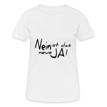 NEIN ist das neue JA - Frauen T-Shirt atmungsaktiv - Weiß - Vorne - AI Model Female 172 dark (172cm)
