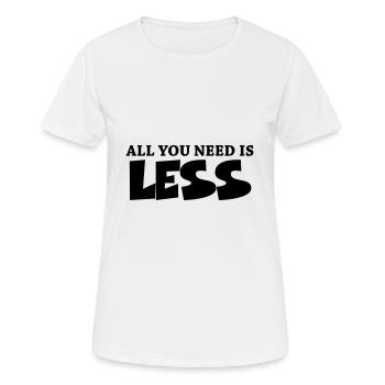 All you need is less - T-shirt respirant Femme - blanc - Devant - AI Model Female 172 dark (172cm)