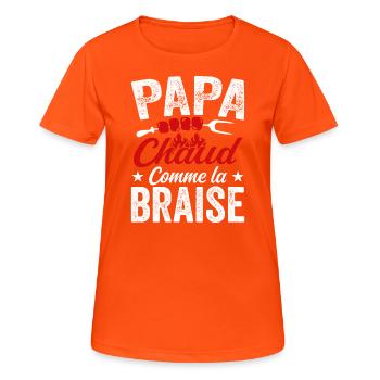 Papa Chaud Comme La Braise, Cadeau Humour Barbecue - T-shirt respirant Femme - orange néon - Devant - AI Model Female 172 dark (172cm)