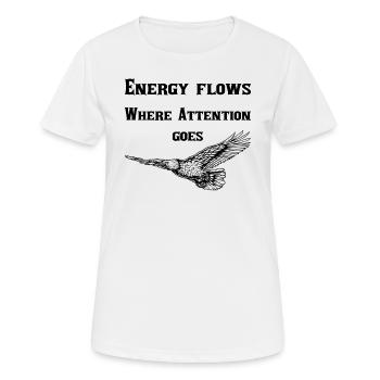 L’énergie circule là où l’attention va - T-shirt respirant Femme - blanc - Devant - AI Model Female 172 dark (172cm)