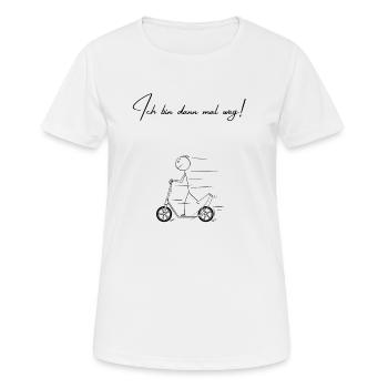 Ich bin dann mal weg - Tretroller Rollerfahrer - Frauen T-Shirt atmungsaktiv - Weiß - Vorne - AI Model Female 172 dark (172cm)