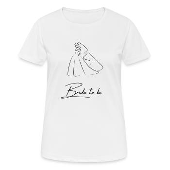 Bride to be - Bachelorette Party - Women's Breathable T-Shirt - white - Front - AI Model Female 172 dark (172cm)