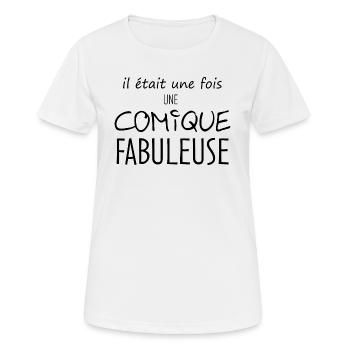 il était une fois une comique fabuleuse cadeau - T-shirt respirant Femme - blanc - Devant - AI Model Female 172 dark (172cm)