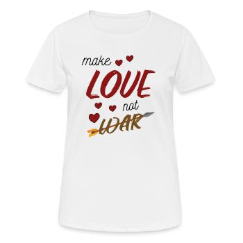 Make Love not War - Frauen T-Shirt atmungsaktiv - Weiß - Vorne - AI Model Female 172 dark (172cm)