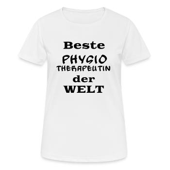 Beste Physiotherapeutin der Welt! Physio Spruch - Frauen T-Shirt atmungsaktiv - Weiß - Vorne - AI Model Female 172 dark (172cm)