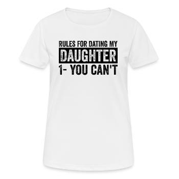 Rules For Dating My Daughter - Women's Breathable T-Shirt - white - Front - AI Model Female 172 dark (172cm)