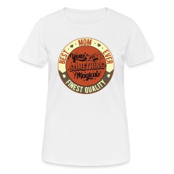 Lovely And Funny Complimentary Mom Quote - Women's Breathable T-Shirt - white - Front - AI Model Female 172 dark (172cm)