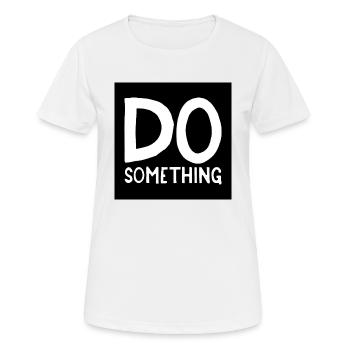 DO something black and white - Women's Breathable T-Shirt - white - Front - AI Model Female 172 dark (172cm)