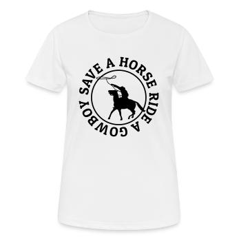 Save a horse ride a cowboy - Women's Breathable T-Shirt - white - Front - AI Model Female 172 dark (172cm)