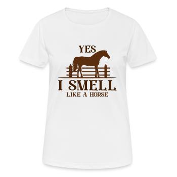 Ja, ich rieche wie ein Pferd - Frauen T-Shirt atmungsaktiv - Weiß - Vorne - AI Model Female 172 dark (172cm)