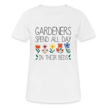 Gardeners Spend All Day In Their Beds - Women's Breathable T-Shirt - white - Front - AI Model Female 172 dark (172cm)