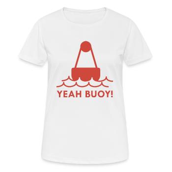 Ouais bouée! - T-shirt respirant Femme - blanc - Devant - AI Model Female 172 dark (172cm)