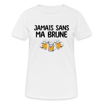 Jamais sans ma brune bière alcool biere apéro - T-shirt respirant Femme - blanc - Devant - AI Model Female 172 dark (172cm)