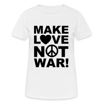 05 Make Love not war Herz Peace - Frauen T-Shirt atmungsaktiv - Weiß - Vorne - AI Model Female 172 dark (172cm)
