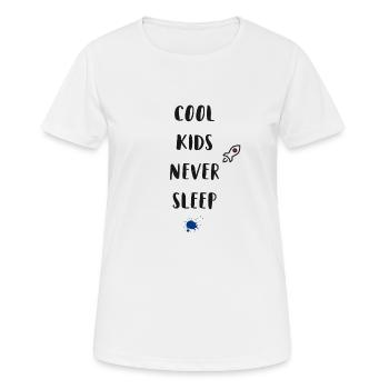 cool kids never sleep kinder baby schlafen frech - Frauen T-Shirt atmungsaktiv - Weiß - Vorne - AI Model Female 172 dark (172cm)