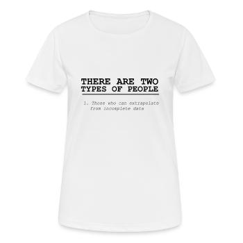 There Are Two Types Of People - Women's Breathable T-Shirt - white - Front - AI Model Female 172 dark (172cm)