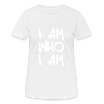 I am who I am - Frauen T-Shirt atmungsaktiv - Weiß - Vorne - AI Model Female 172 dark (172cm)