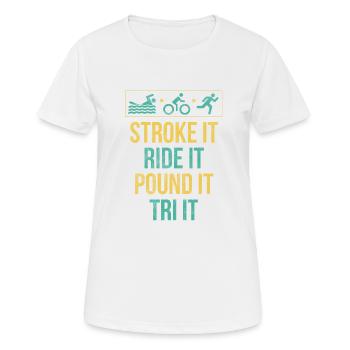 Stroke, Ride, Pound - Women's Breathable T-Shirt - white - Front - AI Model Female 172 dark (172cm)