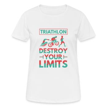 Triathlon - Destroy your Limits - Frauen T-Shirt atmungsaktiv - Weiß - Vorne - AI Model Female 172 dark (172cm)