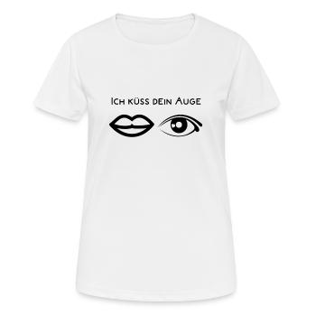 Ich küsse dein Auge - Frauen T-Shirt atmungsaktiv - Weiß - Vorne - AI Model Female 172 dark (172cm)