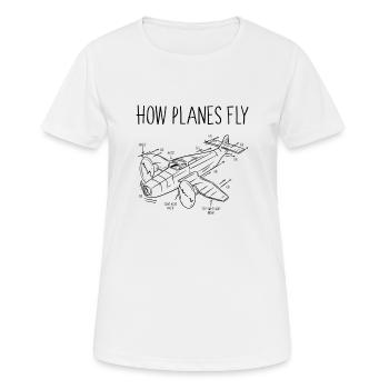 Wie Flugzeuge fliegen - Frauen T-Shirt atmungsaktiv - Weiß - Vorne - AI Model Female 172 dark (172cm)