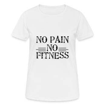 no pain no fitness - Frauen T-Shirt atmungsaktiv - Weiß - Vorne - AI Model Female 172 dark (172cm)