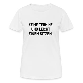 Keine Termine und leicht einen Sitzen Party Gift - Frauen T-Shirt atmungsaktiv - Weiß - Vorne - AI Model Female 172 dark (172cm)