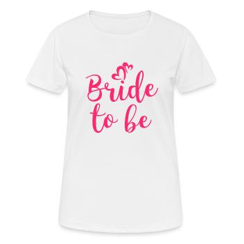 Bride To Be JGA Mariée enterrement de vie de garçon Fête - T-shirt respirant Femme - blanc - Devant - AI Model Female 172 dark (172cm)