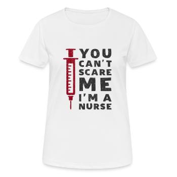 You cant scare me - i am a nurse Krankenschwester - Frauen T-Shirt atmungsaktiv - Weiß - Vorne - AI Model Female 172 dark (172cm)