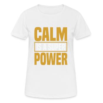CALM is a super POWER - Women's Breathable T-Shirt - white - Front - AI Model Female 172 dark (172cm)