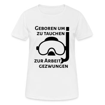 geboren um zu tauchen - Frauen T-Shirt atmungsaktiv - Weiß - Vorne - AI Model Female 172 dark (172cm)