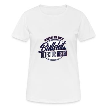 Bullshit Detector - Frauen T-Shirt atmungsaktiv - Weiß - Vorne - AI Model Female 172 dark (172cm)